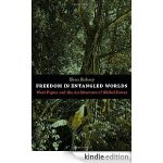 Freedom in Entangled Worlds: West Papua and the Architecture of Global Powe